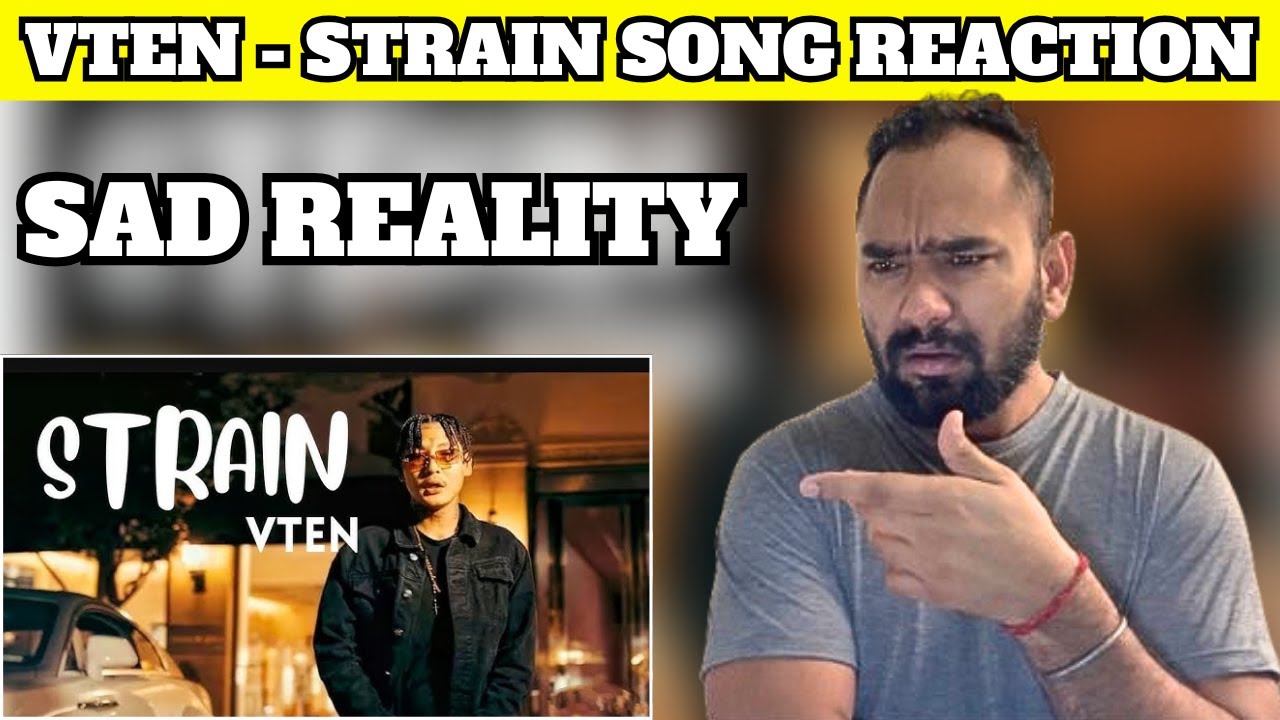 VTEN - STRAIN SONG REACTION | NEPALI RAP SONG REACTION | INDIAN REACTION | REACTION ZONE