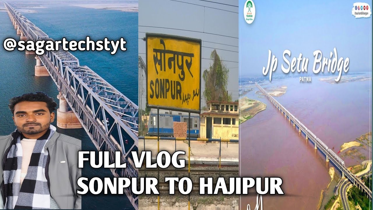 Sonpur bridge to hajipur 