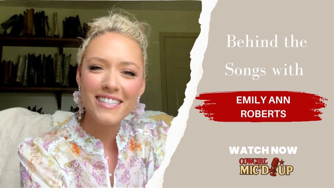 From The Voice to Country Star: Emily Ann Roberts Tells All