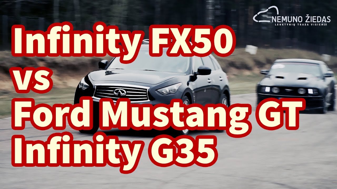 Infinity FX50 vs Ford Mustang GT/Infinity G35