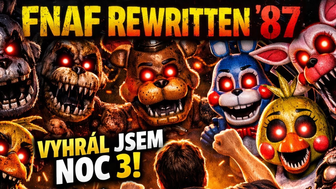 Vyhrál jsem NOC 3 | FNaF Rewritten 87