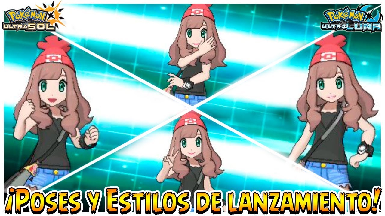 ¡Consigue y cambia las POSES y ESTILOS DE LANZAMIENTO! - Pokémon Ultrasol y Ultraluna