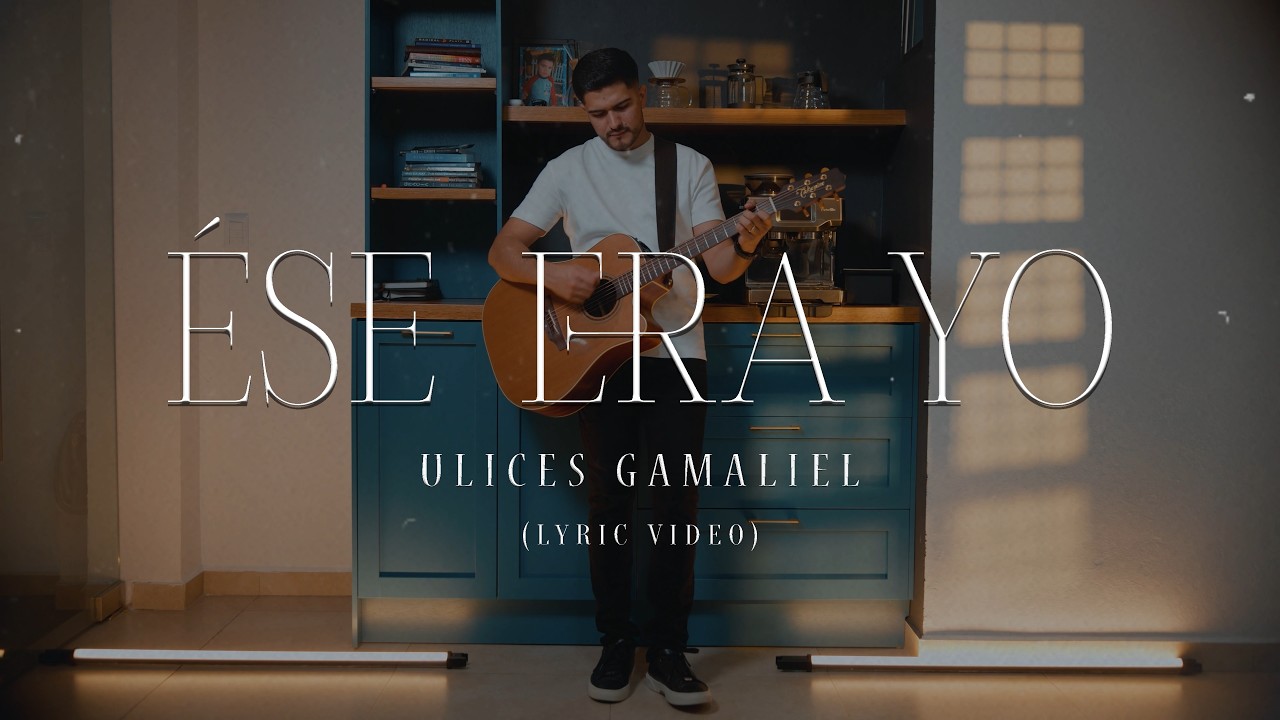 Ése Era Yo - ULICES GAMALIEL (Lyric Video)