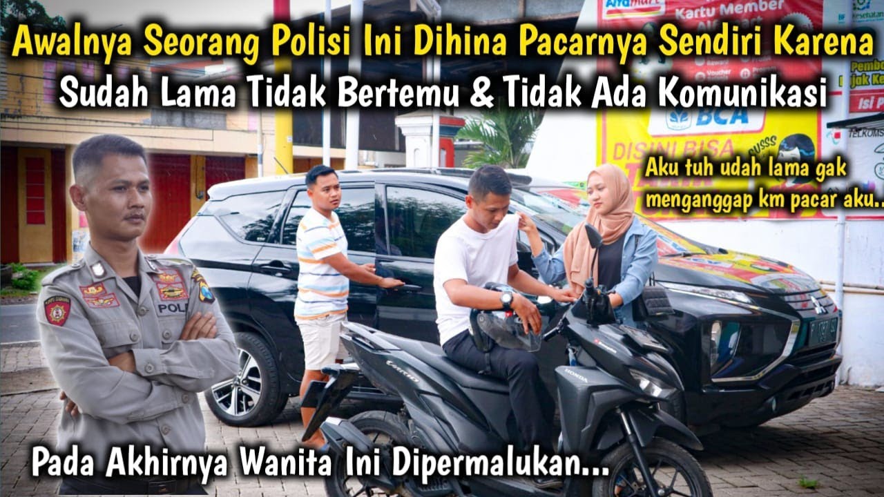 AWALNYA SEORANG POLISI INI DIHINA PACARNYA SENDIRI KARENA SUDAH LAMA TIDAK BERTEMU &TIDAK KOMUNIKASI
