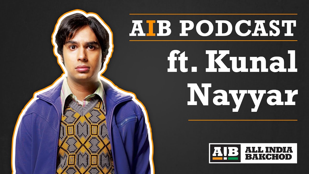 AIB Podcast: feat. Kunal Nayyar