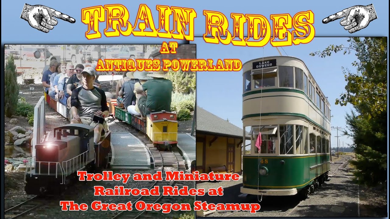 Trolley and train rides at Antique Powerland - Great Oregon Steam up 2018