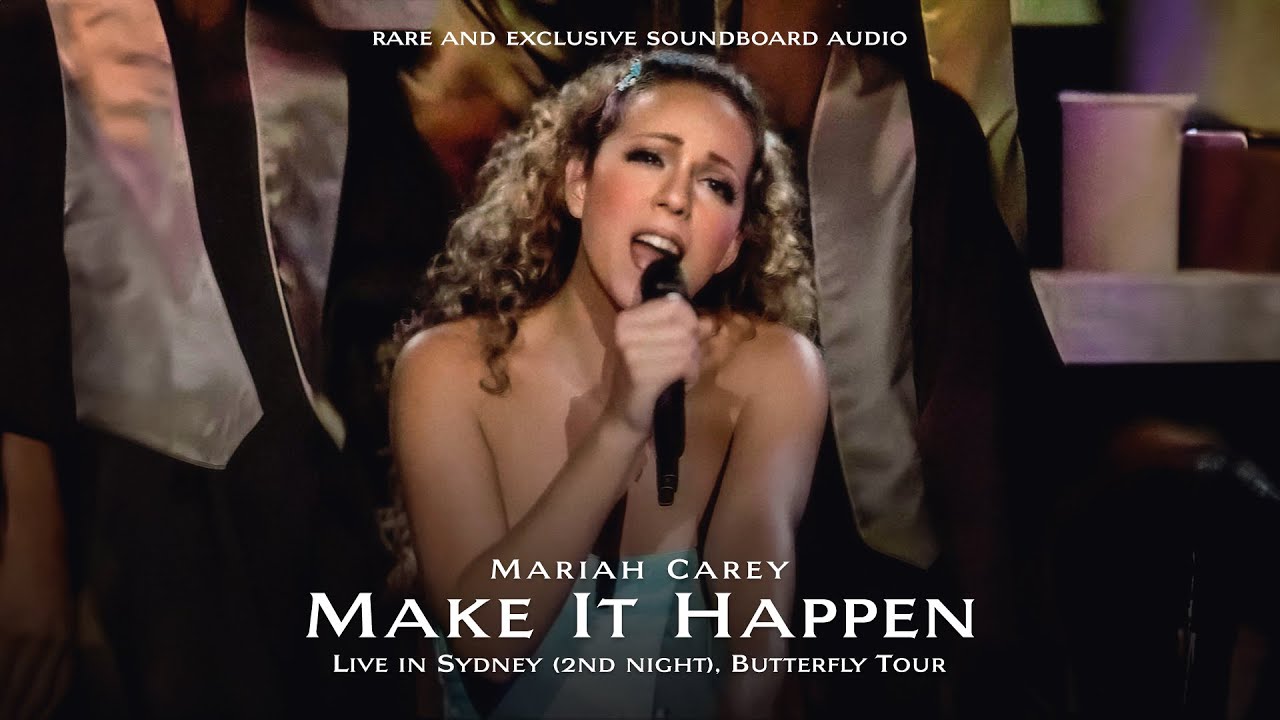 [UNHEARD] Mariah Carey - Make It Happen (Live in Sydney - 2nd Night, Butterfly Tour 1998) SOUNDBOARD