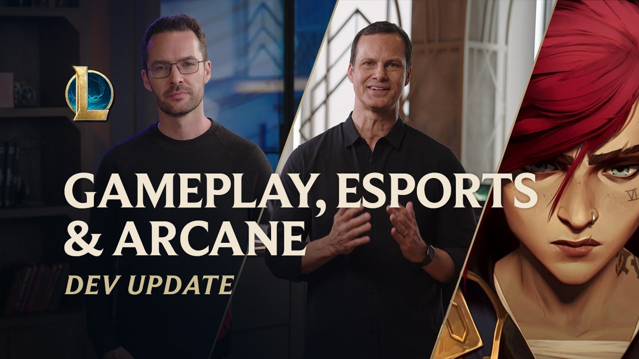 Gameplay, Esports & Arcane | Dev Update - League of Legends
