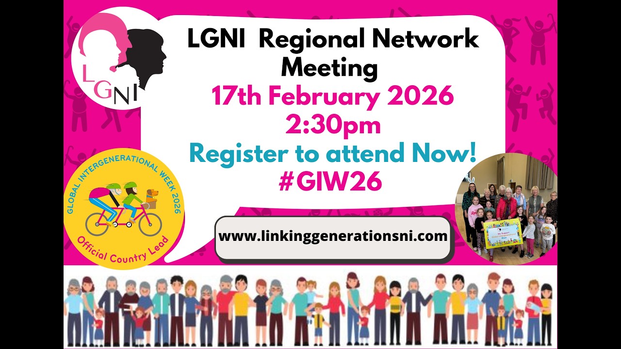 LGNI Intergenerational Network Meeting 17th February 2026