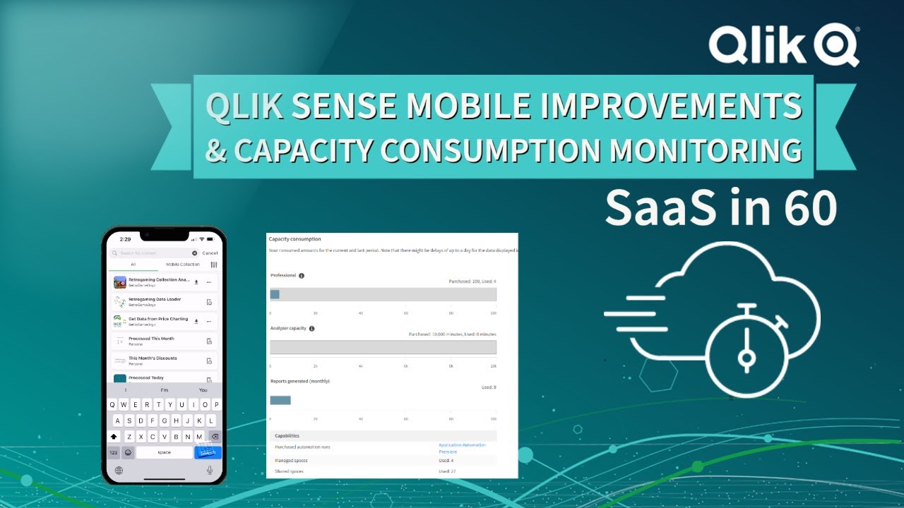SaaS in 60 - Qlik Sense Mobile Improvements & Capacity Consumption Monitoring
