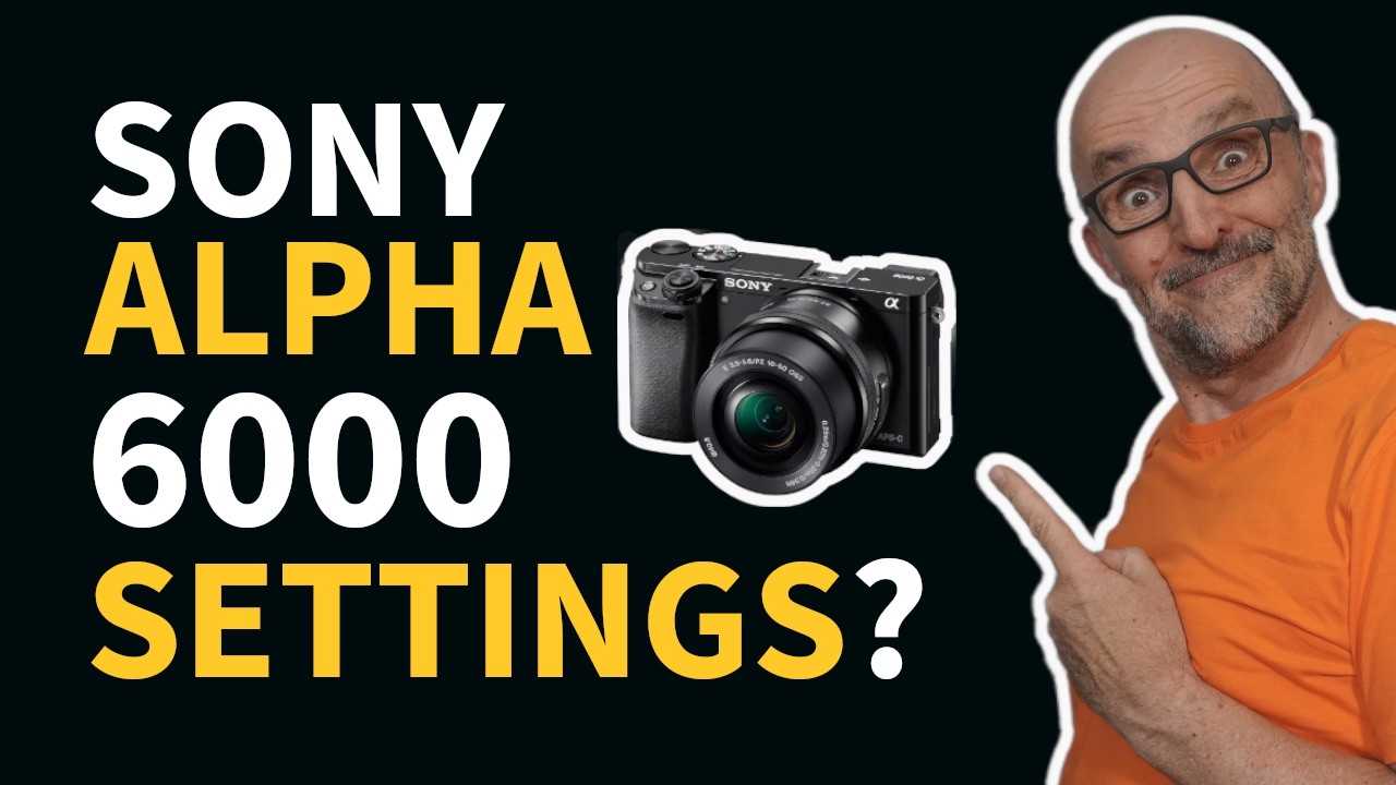 Diese Sony Alpha 6000 Einstellungen musst du kennen!