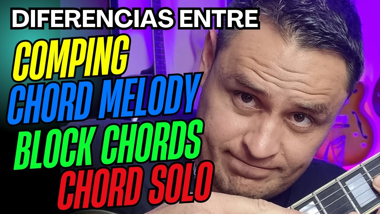 Diferencias entre ACOMPAÑAR, hacer CHORD MELODY, BLOCK CHORDS y CHORD SOLO en la guitarra 🎸🔥