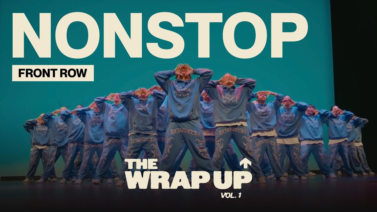 Nonstop | The Wrap Up Vol. 1 [Front Row]