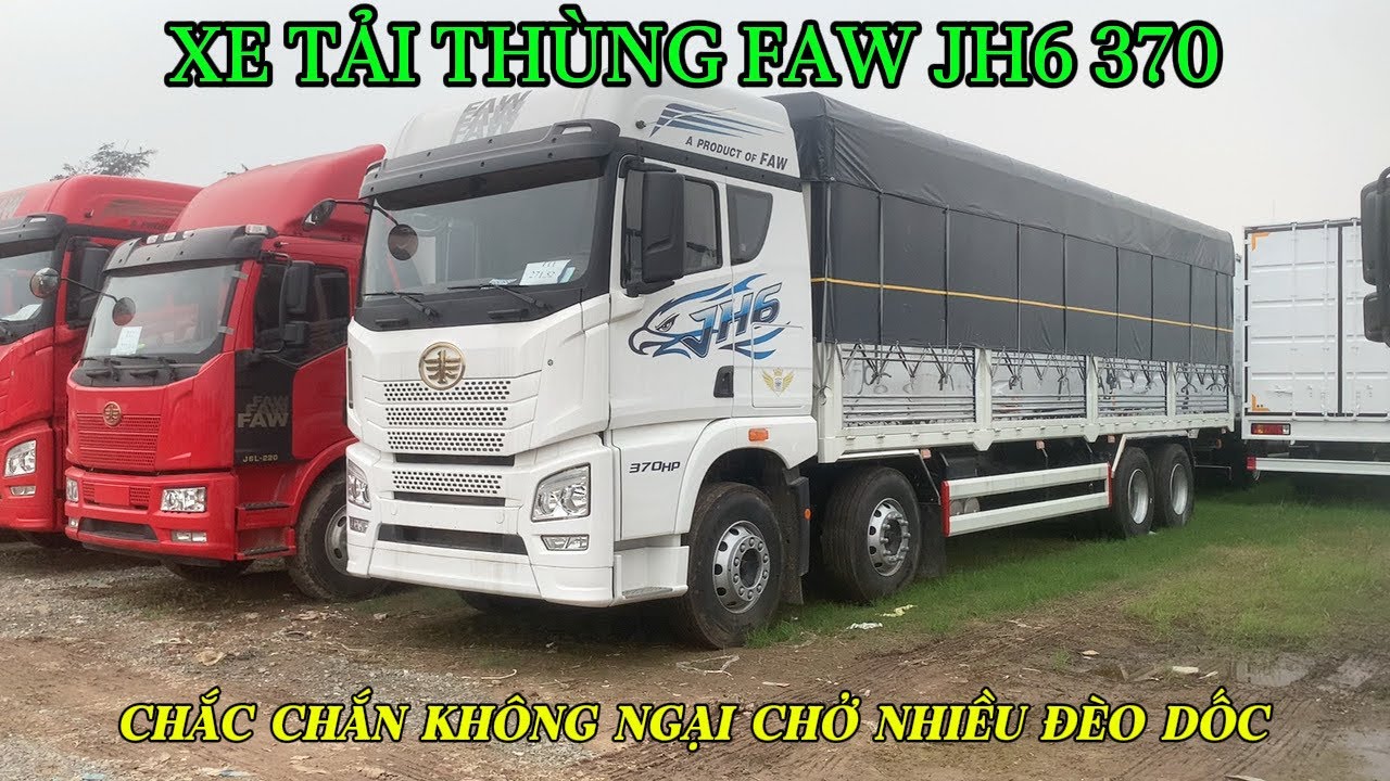 XE TẢI THÙNG 4 CHÂN FAW JH6 370 | THÙNG TO CHỞ NHIỀU DÀY DẶN CHẮC CHẮN THOẢI MÁI ĐƯỜNG ĐÈO DỐC