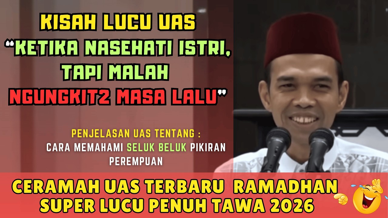 Ceramah UAS Terbaru Spesial Ramadhan - Ceramah Lucu UAS Terbaru, Jamaah Tak Sanggup Tahan Tawa