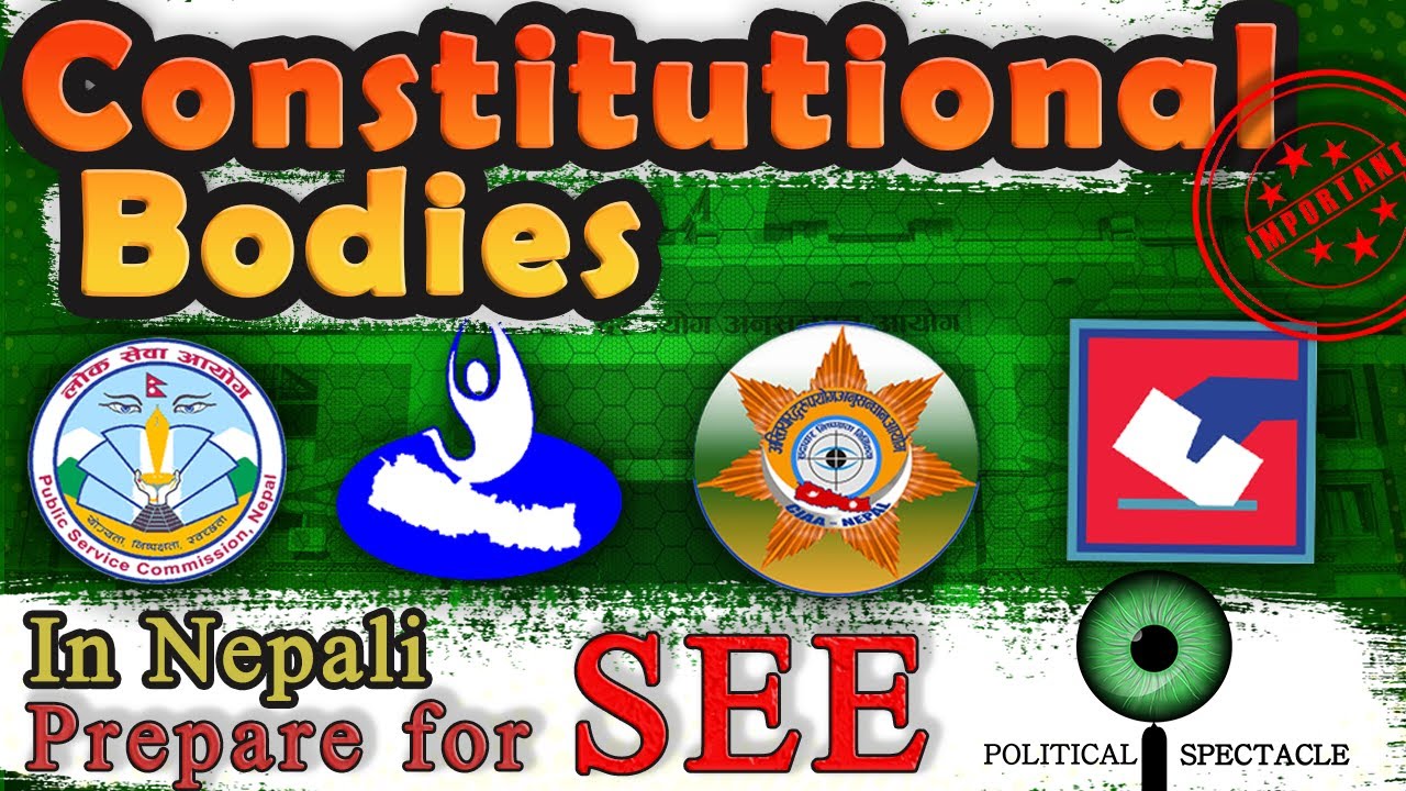 Constitutional Bodies(संवैधानिक निकाय)//Explained In Nepali