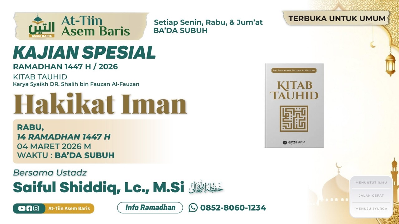 HAKIKAT IMAN I  USTADZ  SAIFUL SHIDDIQ, Lc., MSI  حَفِظَهُ اللهُ
