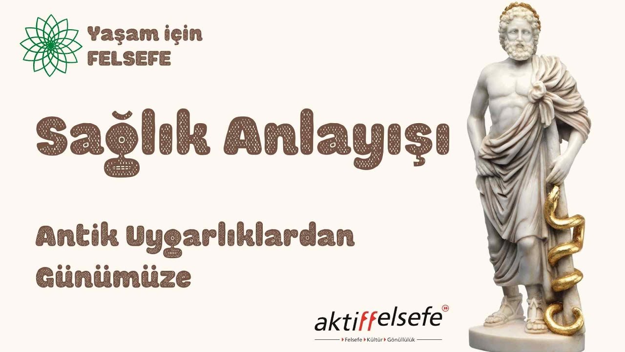 Antik Uygarlıklardan Günümüze Sağlık Anlayışı