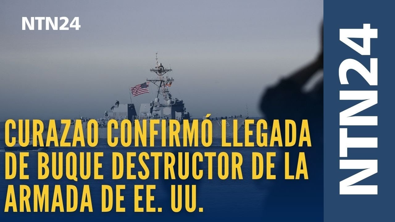 ¿Qué significa que un buque de guerra estadounidense llegue a Curazao?