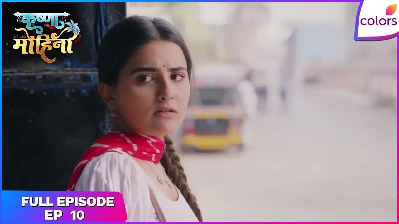 Krishna Mohini | Full Episode Ep. 10 | Pinkesh's shocking proposal | Colors TV