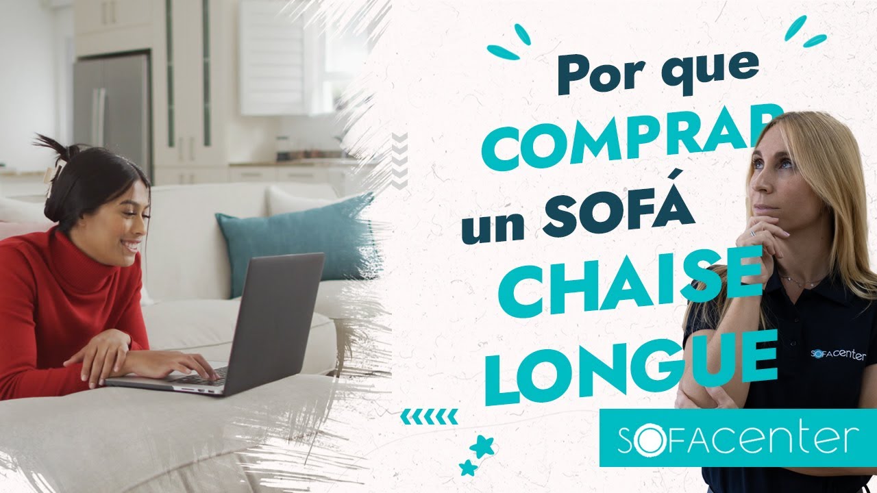 👉 ¿Cómo elegir un SOFÁ CHAISE LONGUE? | Sofá Center 👌