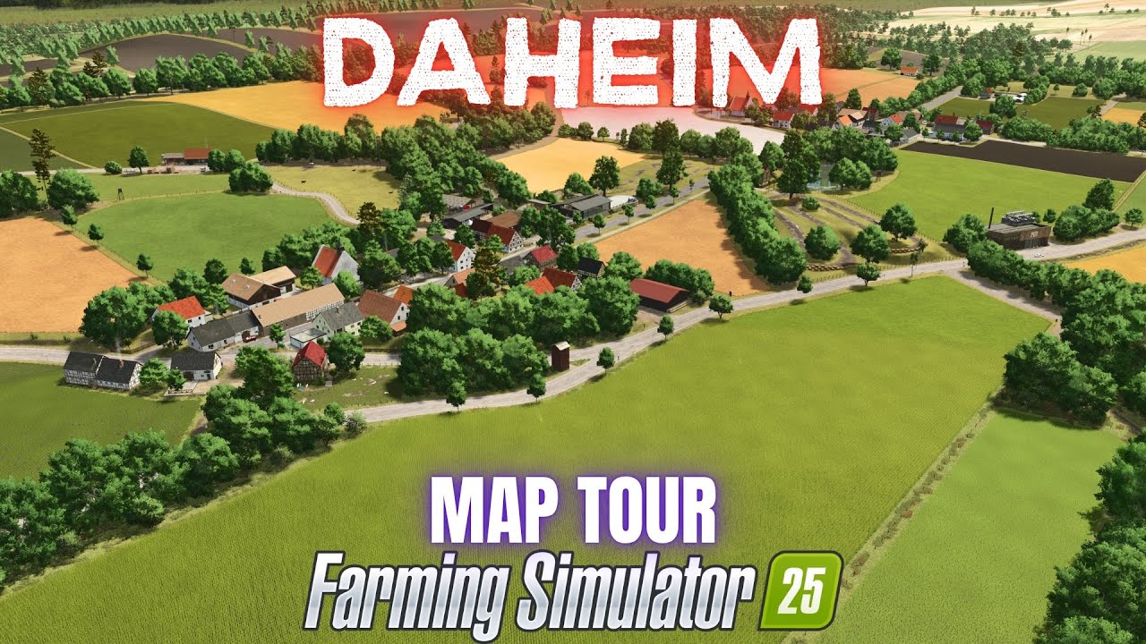 DAHEIM - Map Tour - Farming Simulator 25