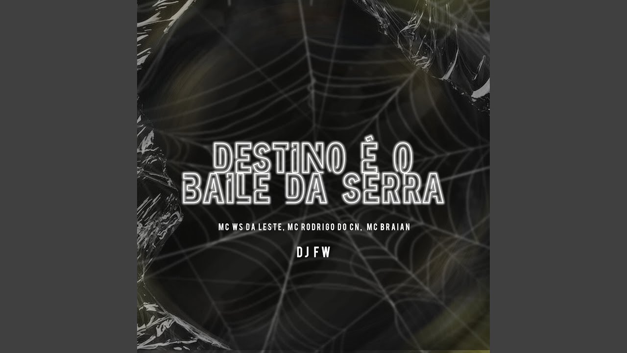 Destino É o Baile da Serra