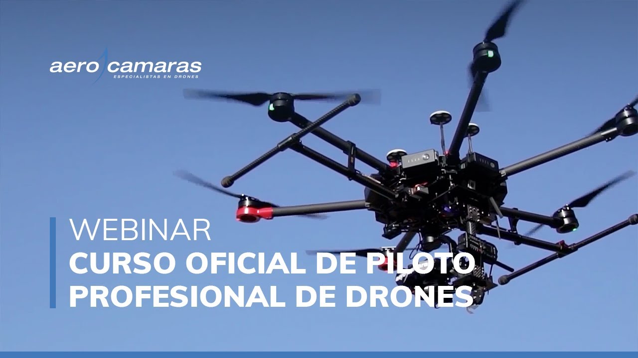 Webinar: Curso Oficial Piloto Profesional de Drones