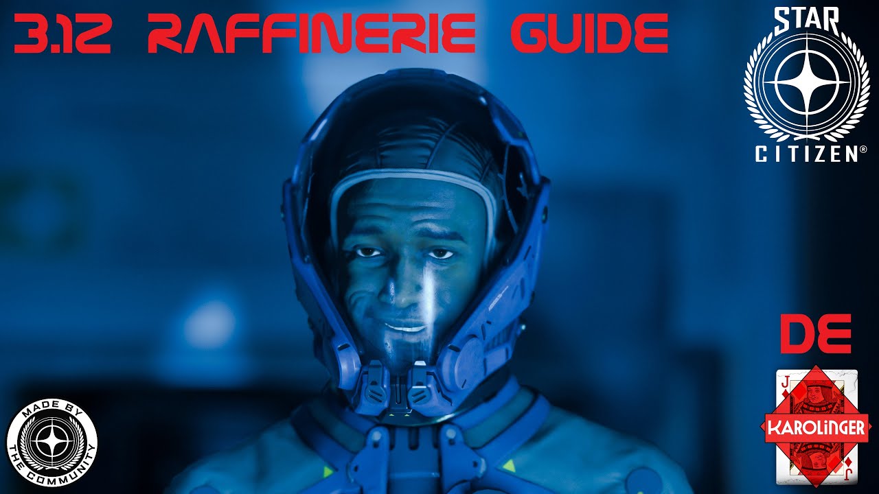 Star Citizen 3.12 [4K60FPS] XXL Raffinerie Guide | Modular | Alles was es zu wissen gibt | 90k UEC+