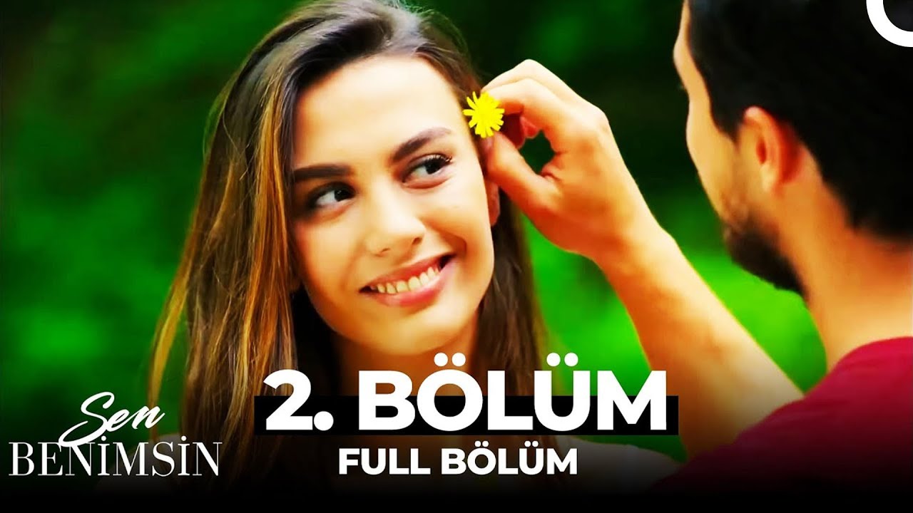 Sen Benimsin 2. Bölüm