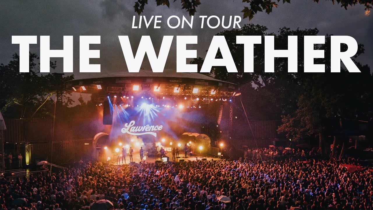 Lawrence - The Weather (Live in New York)