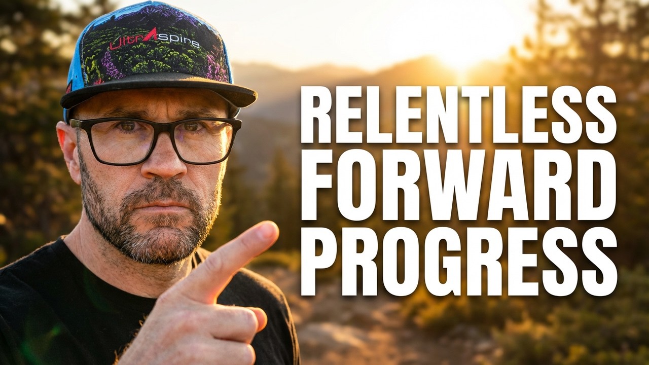 Relentless Forward Progress - In Ultrarunning, Life, and Faith