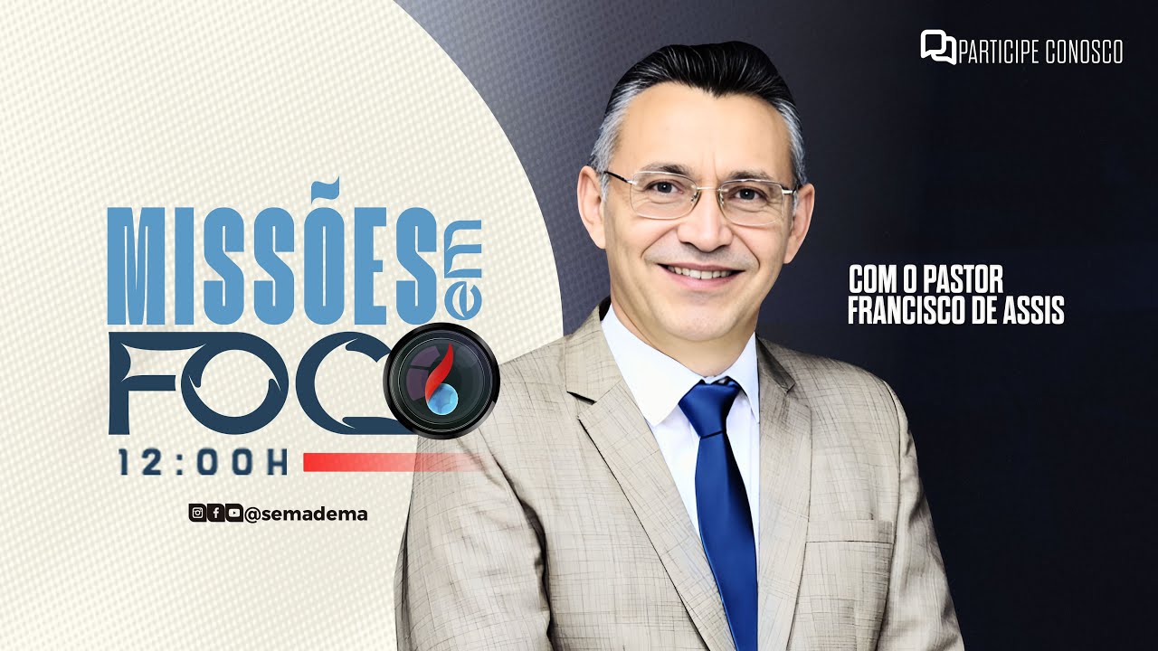 MISSÕES EM FOCO | 216