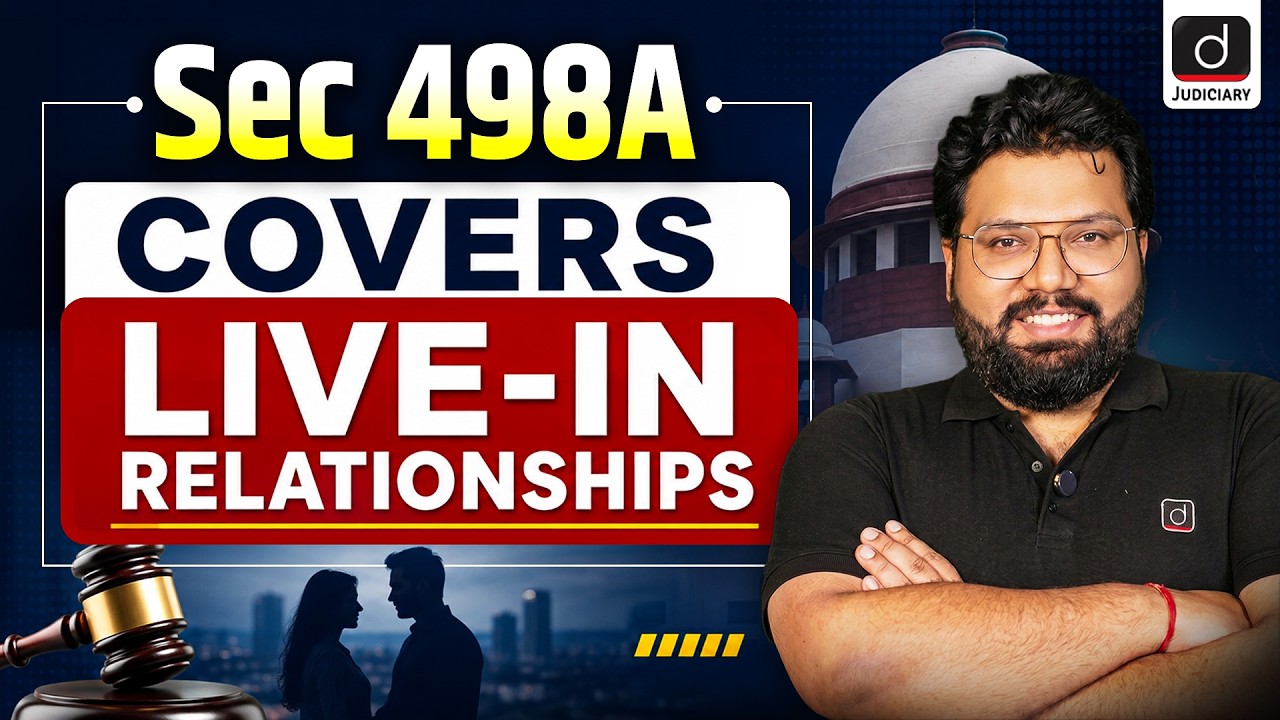 SC Extends Sec 498A IPC to Live-In Relationships | Legal Update | Drishti Judiciary