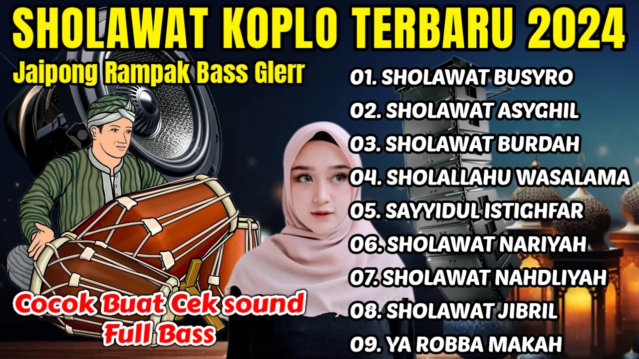SHOLAWAT KOPLO TERBARU 2024 BASS GLERR DI JAMIN HOREG - ALBUM SHOLAWAT KOPLO TERBARU 2024