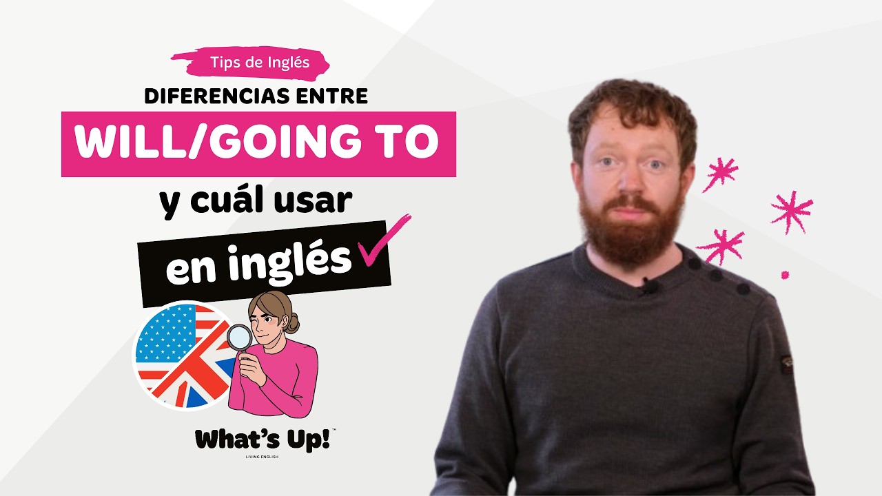Diferencias entre Will or Going to: ¿Cuál usar?