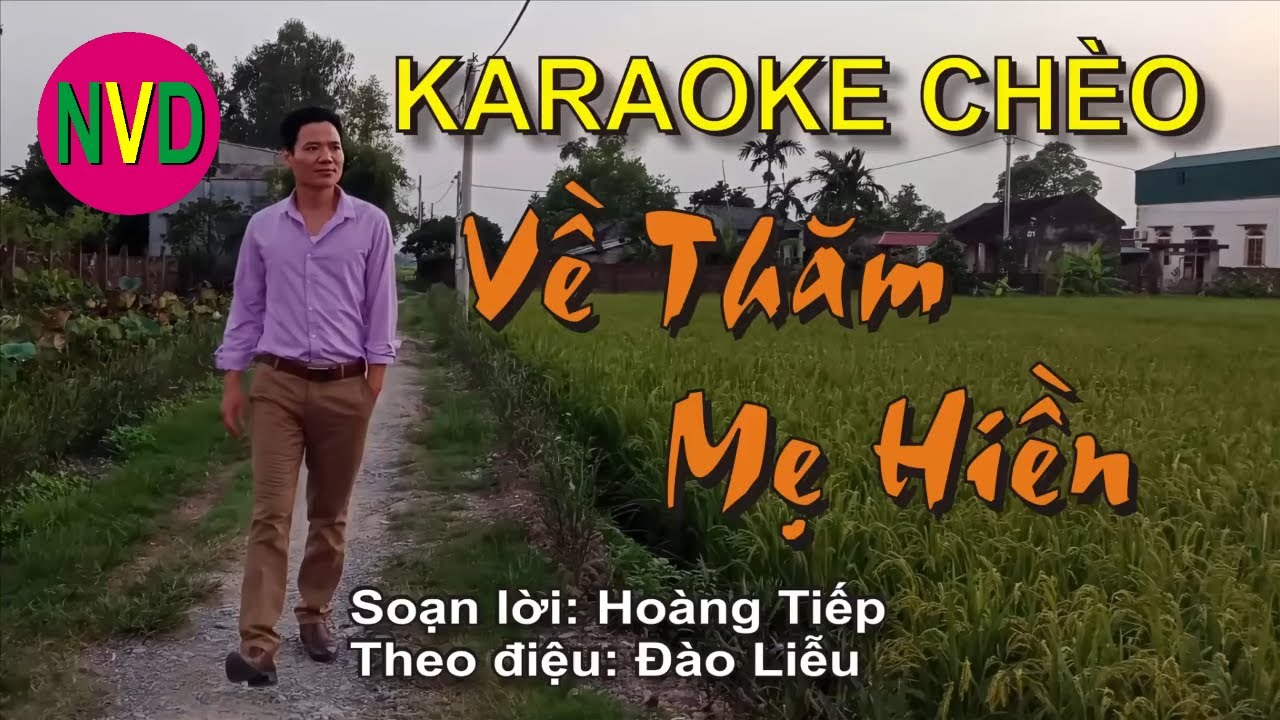 Karaoke ch&egrave;o VỀ THĂM MẸ HIỀN | Đ&agrave;o Liễu | Lời Ho&agrave;ng Tiếp