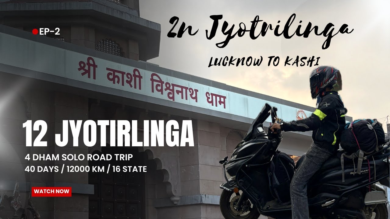 EP02❤️ 2nd Jyotirlinga Kashi Vishwanath 😊 12 Jyotirling 4 Dham Solo Roadtrip on Burgman Street 125