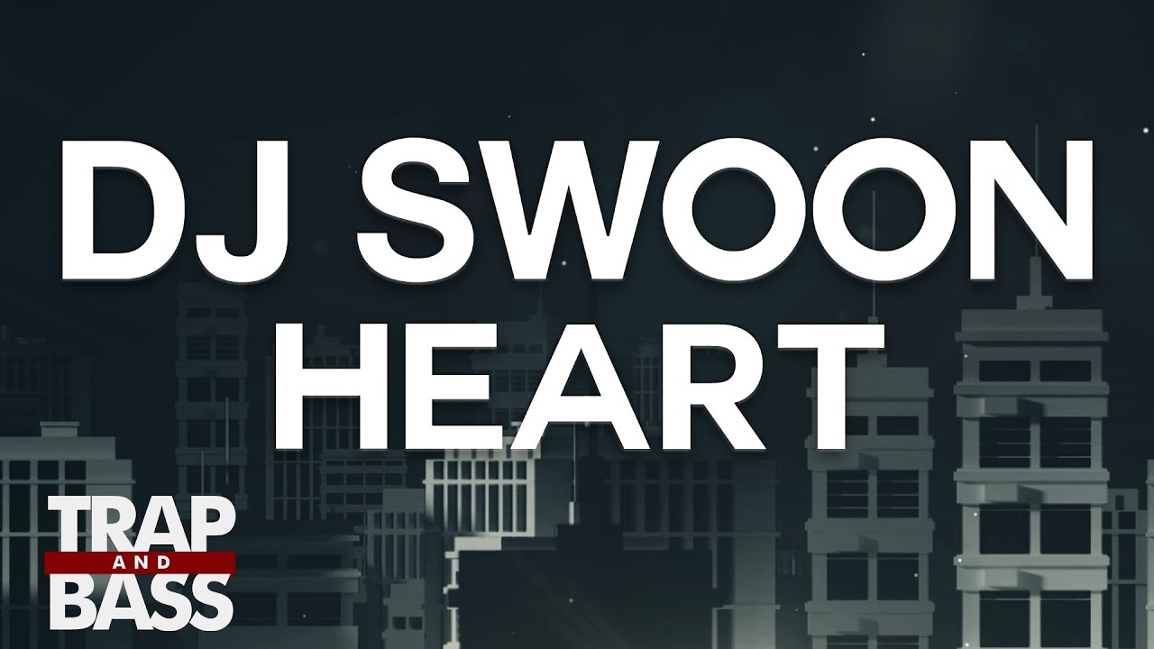 DJ Swoon - Heart [PREMIERE] [FREE DL]