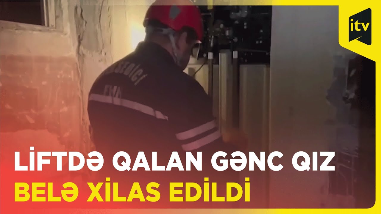 Liftdə qalanlar, yatıb bağlı qapı arxasında qalanlar