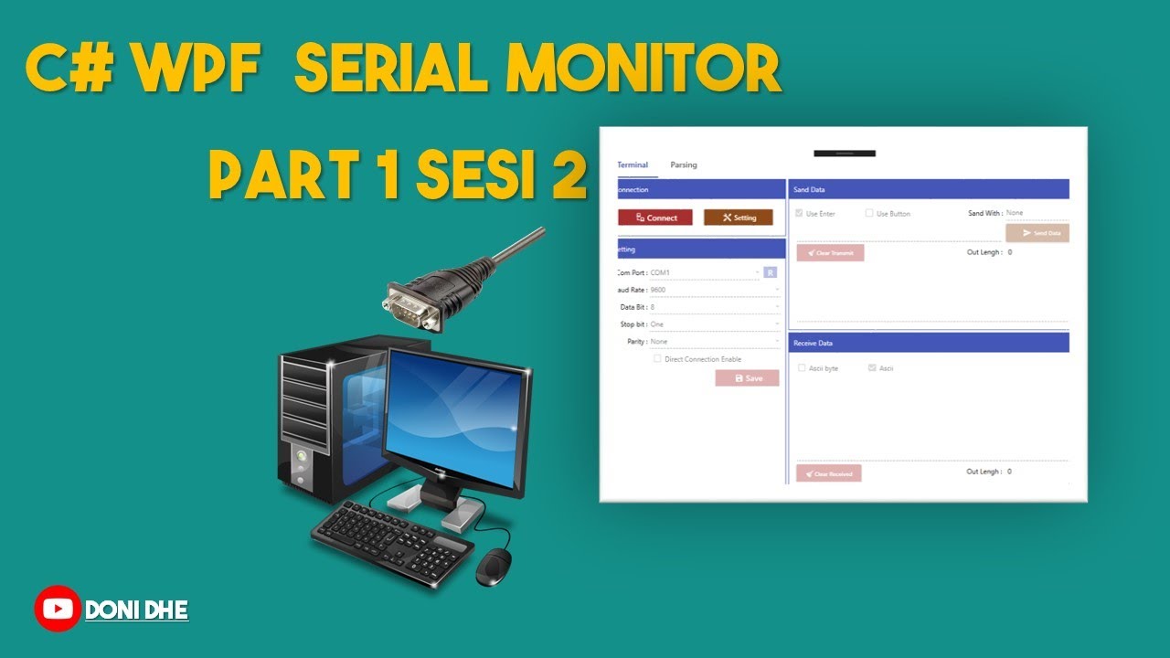 C# WPF SERIAL MONITOR PART 1 SESI 2 (CONNECTION SETTING)