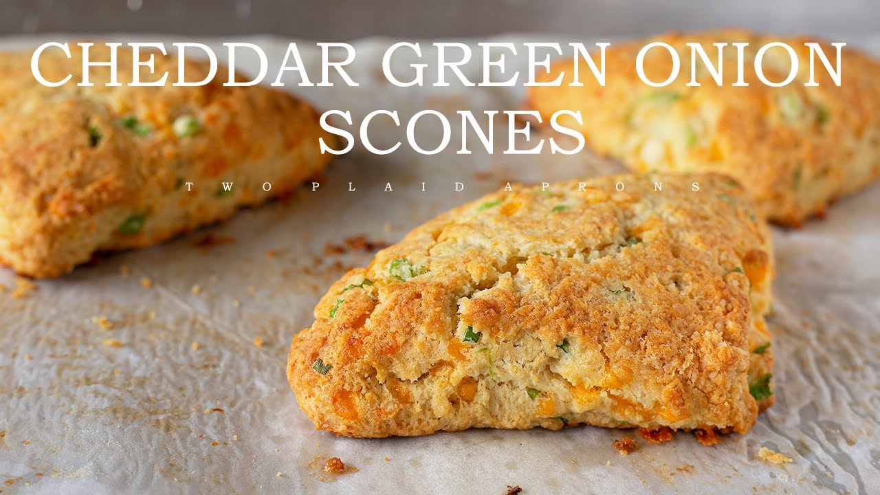 How To Make Cheddar Green Onion Scones | Chefs at Home | Two Plaid Aprons