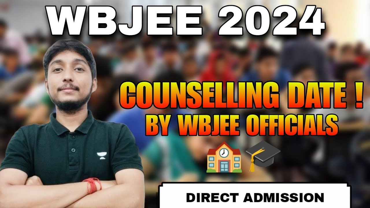 Wbjee counselling process 2024 | Wbjee counselling dates 2024 | Wbjee counselling