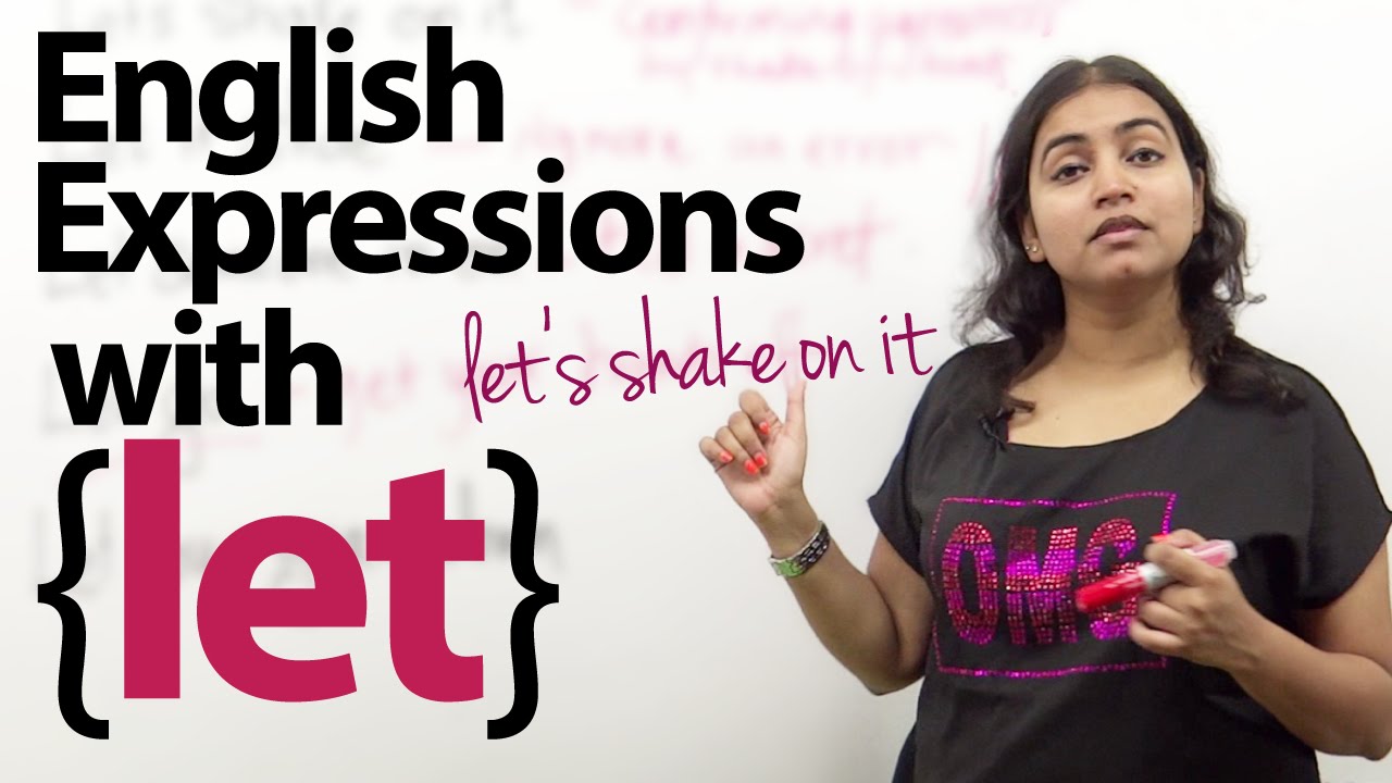English expressions with 'LET' - Free English speaking lesson ( Learn English for free)