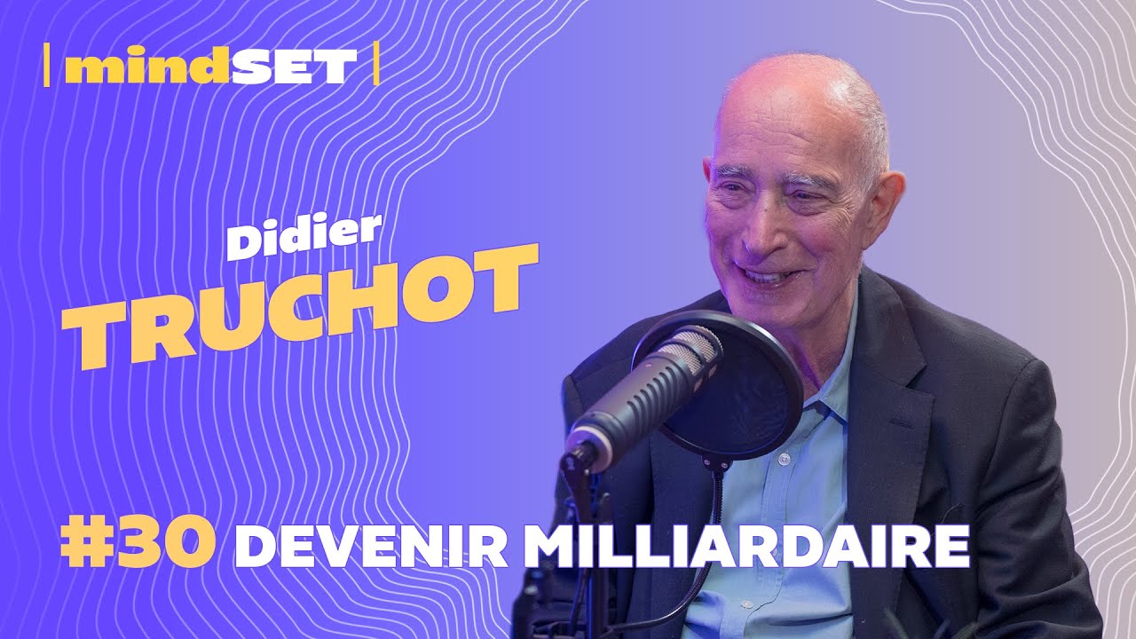 #30 Devenir fondateur d’une grand entreprise internationale avec Didier Truchot