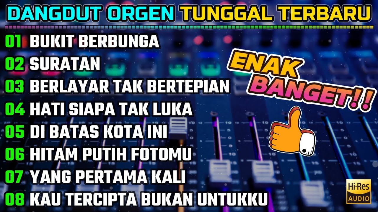 DANGDUT ORGEN TUNGGAL - LAGU KENANGAN - BEST ALBUM