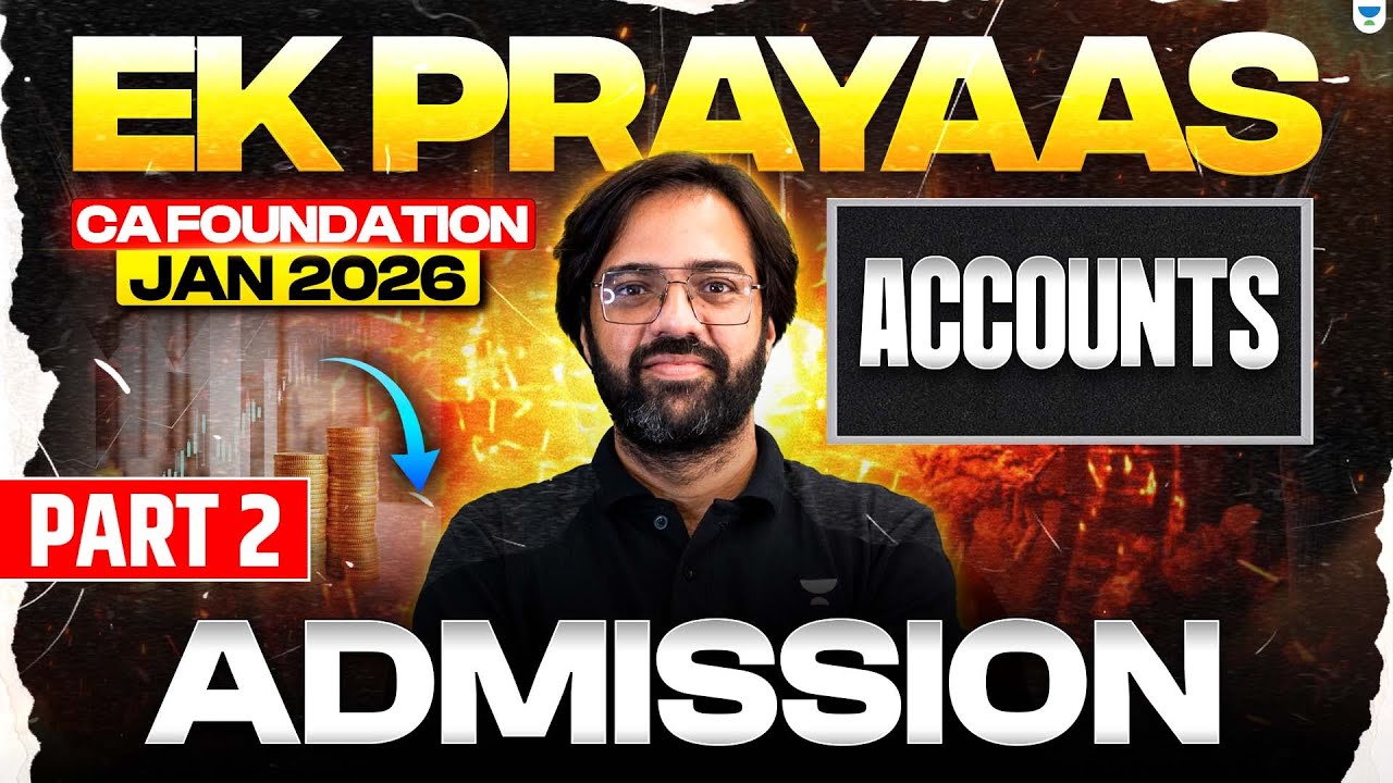 CA Foundation Jan 2026 | Admission - Partnership II | Accounts | ICAI | CA Rakesh Kalra
