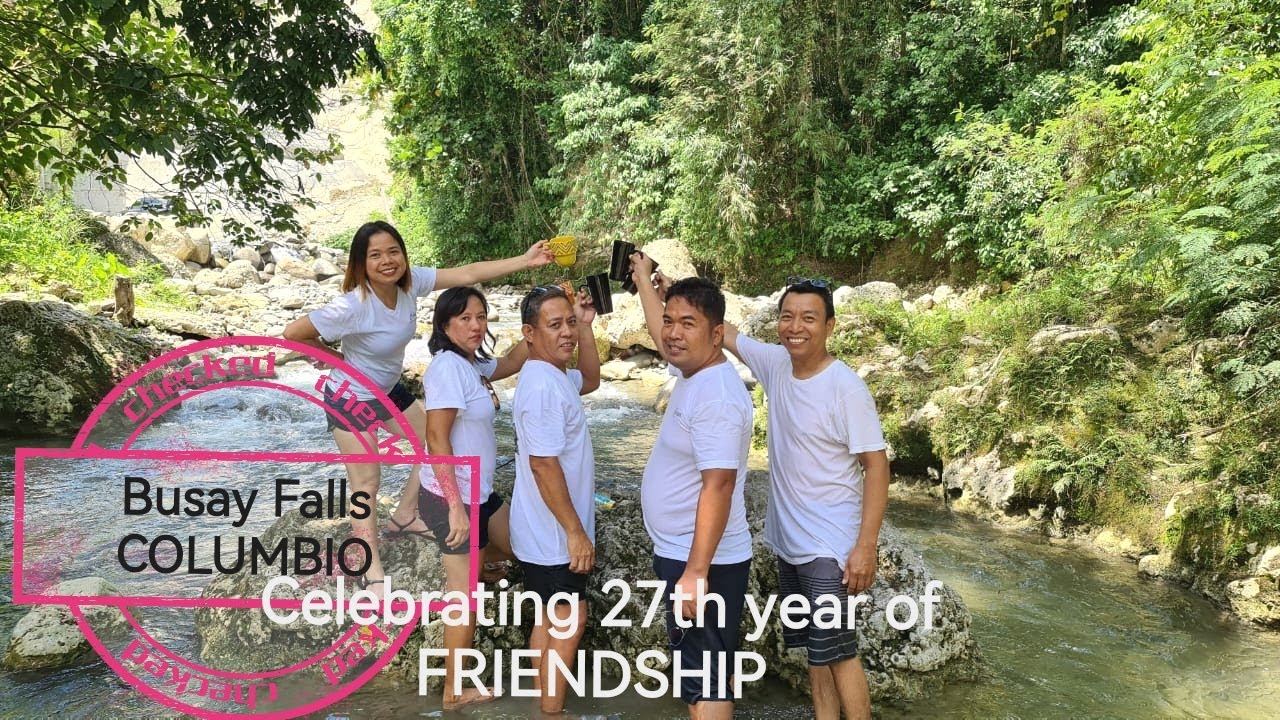 Busay Falls , Columbio Sultan Kudarat || Friendship Day