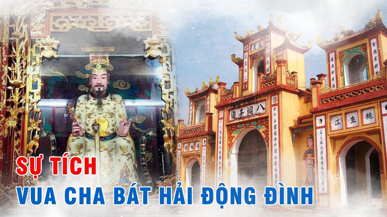 SỰ TÍCH VỀ VUA CHA BÁT HẢI ĐỘNG ĐÌNH
