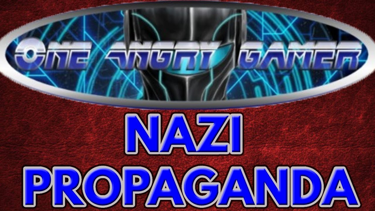 OneAngryGamer Is Nazi Propaganda And It's Hilariously Stupid